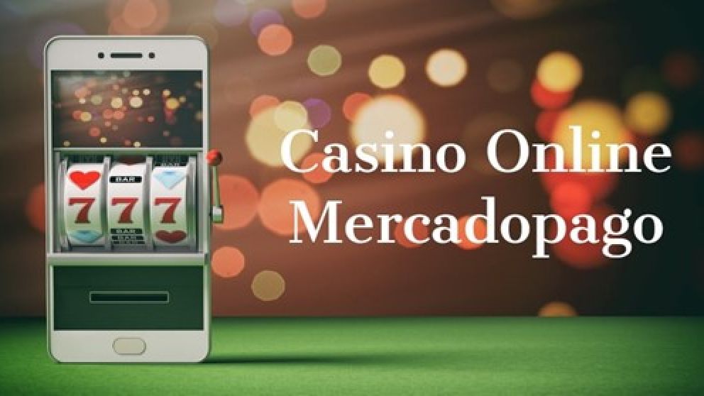 Casinos Online con Mercadopago