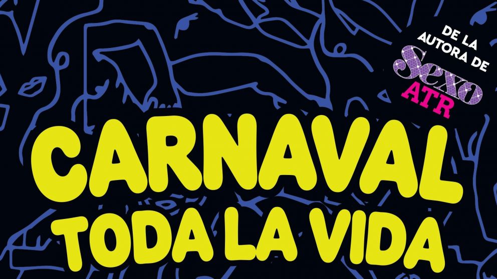 ¡Llegó Carnaval toda la vida!