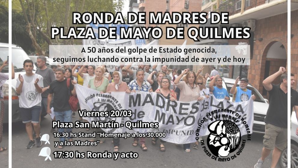 Ronda de Madres de Plaza de Mayo de Quilmes, a 50 años del golpe de Estado