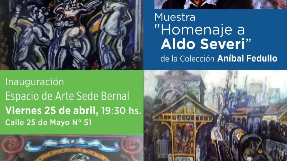 Muestra homenaje a Aldo Severi en Bernal