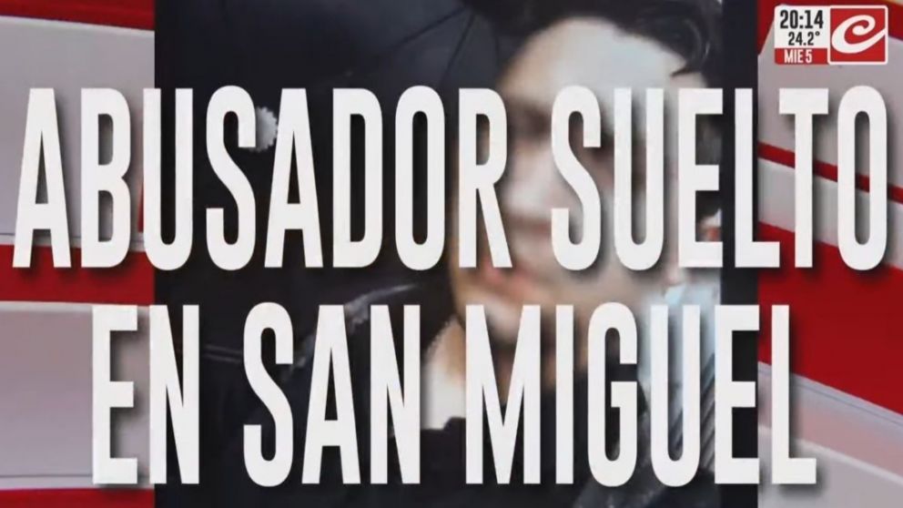 Abusador suelto en San Miguel