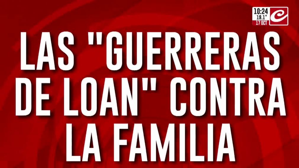 Quiénes son "Las guerreras de Loan" que van contra la familia del pequeño