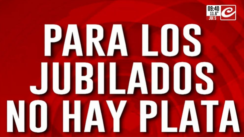 No hay plata: �qu� va a pasar con los haberes de los jubilados?