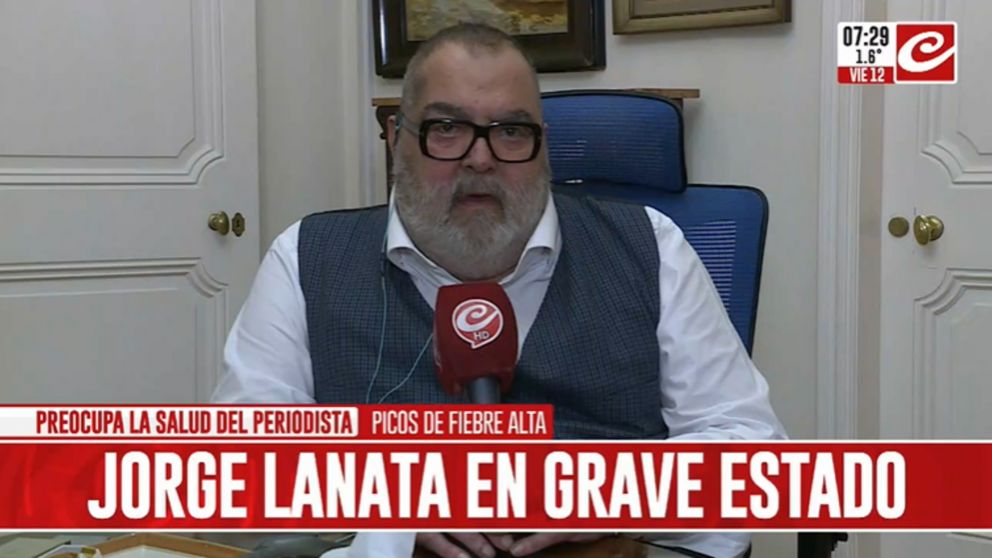 Jorge Lanata internado y en grave estado: ¿qué se sabe de su salud?
