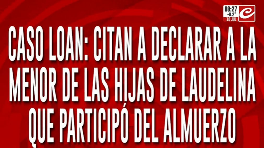 Caso Loan: citan a declarar a la menor de las hijas de Laudelina