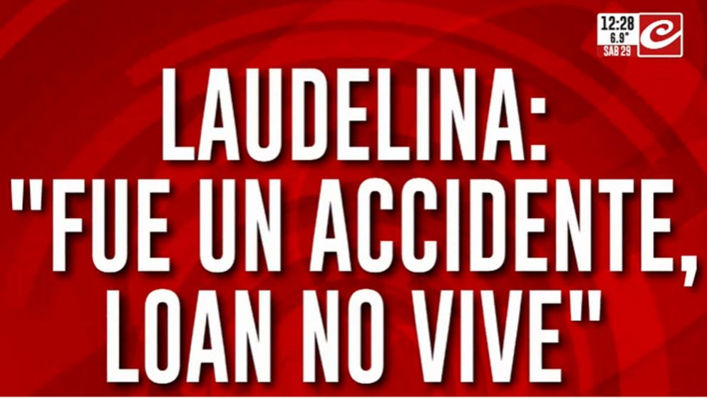 Tremenda declaración de Laudelina: "Fue un accidente, Loan no vive"
