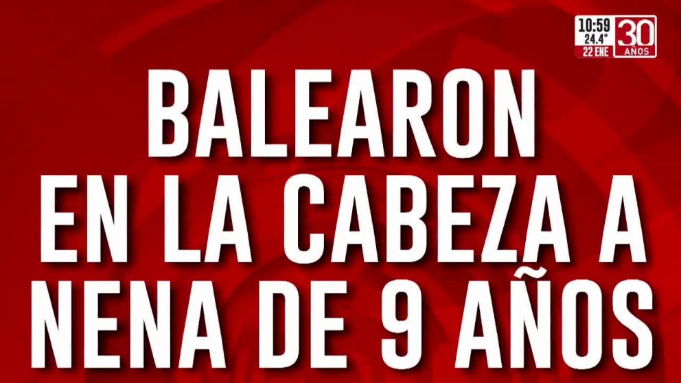 Balean en la cabeza a la hija de 9 años de un policía de la custodia de Patricia Bullrich durante un asalto.