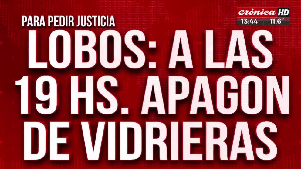 Lobos: a las 19, apagón de vidrieras para pedir justicia por Omar Belardinelli.