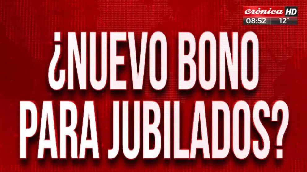 Más platita: ¿se viene un nuevo bono para los jubilados?