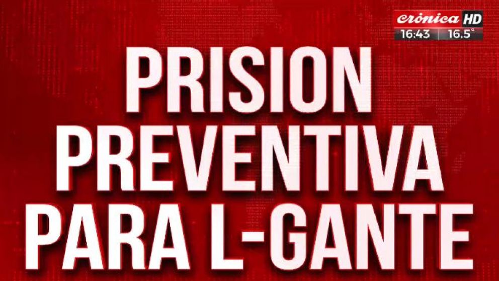 L-Gante seguirá detenido y será trasladado a un penal bonaerense
