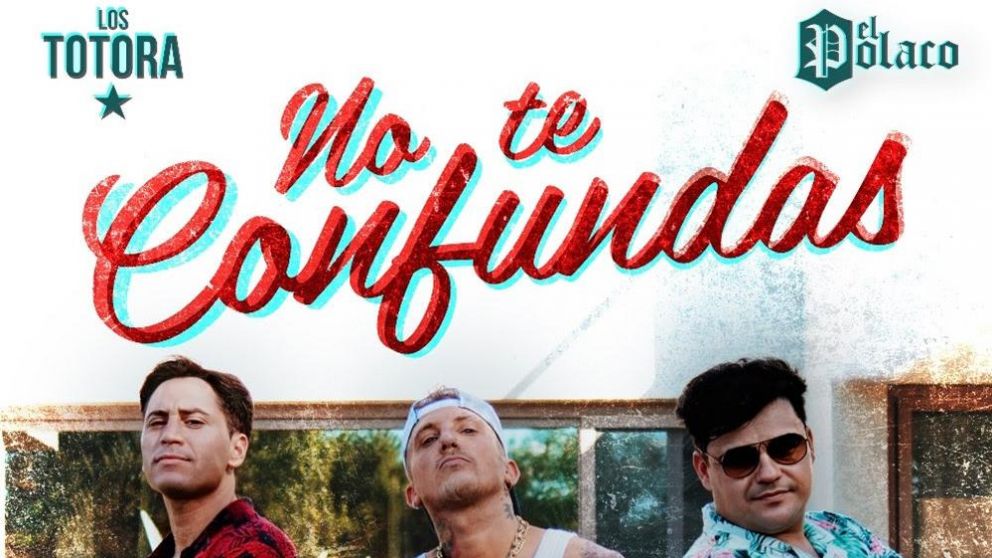 El Polaco y Los Totora "No te confundas"