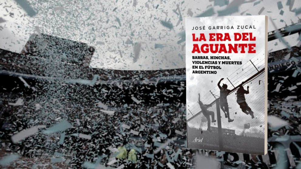 “La era del aguante” el libro que expone la otra cara del fútbol argentino
